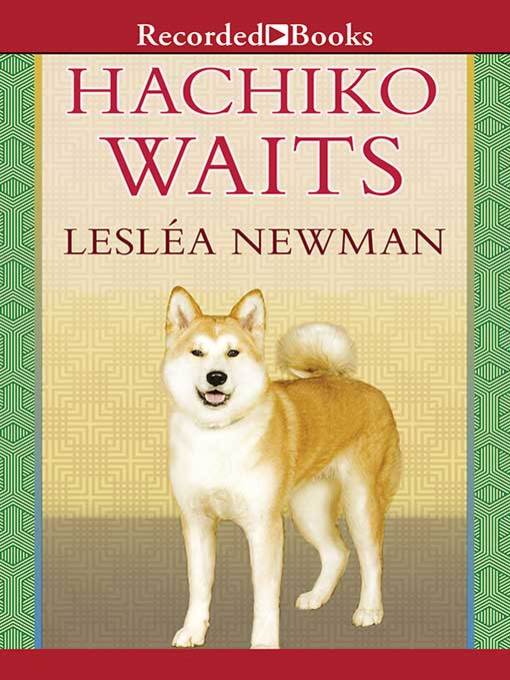 Title details for Hachiko Waits by Lesléa Newman - Available